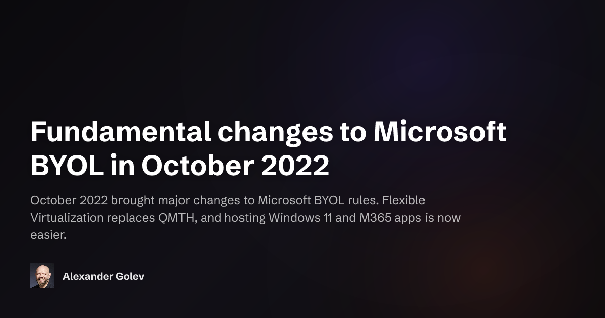 Fundamental changes to Microsoft BYOL in October 2022